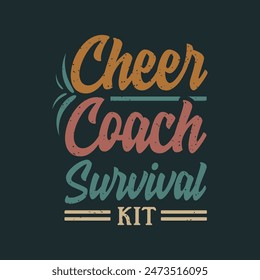 Equipo de supervivencia del entrenador de porristas. Diseño para imprimir de Cheer.Cheer las principales citas, citas, camiseta, póster y diseño de etiqueta.