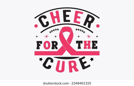 Cheer for the cure svg, Breast Cancer SVG design, Cancer Awareness, Instant Download, Breast Cancer Ribbon svg, cut files, Cricut, Silhouette, Breast Cancer t shirt design Quote bundle svg