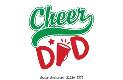 Cheer dad - great nana, typography lettering design, printing for t-shirt, banner, poster, mug, etc. Latin characters, numbers. Vector illustration.