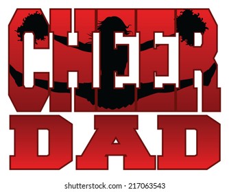 Cheer Dad is an illustration of a cheer design for cheerleaders dads. Includes a jumping cheerleader embedded in the word cheer.