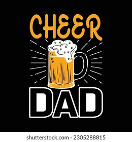 Cheer dad - Dad t shirt design and vector.