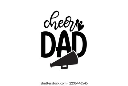 Cheer Dad t-shirt design man and women vector file svg