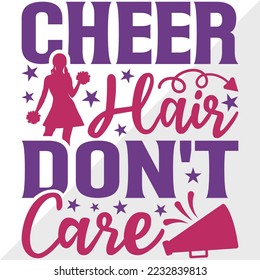 Cheer Hair Dont Care SVG Printable Vector Illustration