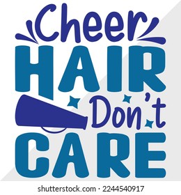 Cheer Hair Dont Care SVG Printable Vector Illustration