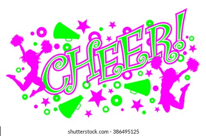 Cheer is an illustration of a vibrant pink and green cheer design with text, two cheerleaders and megaphones.