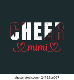 Cheer mimi. Cheer Printable design. Cheer leading quotes, quotes, shirt, poster, and label design.