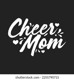 Cheer Mom, Cheerleader Mom, Cheer Mom Vector Text, Cheer Mom Text, High School Cheerleading, Sports Cheerleader, Vector Illustration Background