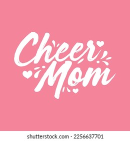 Cheer Mom, Cheerleader Mom, Cheer Mom Vector Text, Cheer Mom Text, High School Cheerleading, Sports Cheerleader, Vector Illustration Background