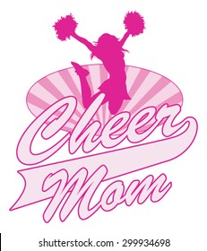 Cheer Mom Design is an illustration of a cheer design for cheerleaders moms. Includes a jumping cheerleader, sunburst oval and Cheer Mom text.