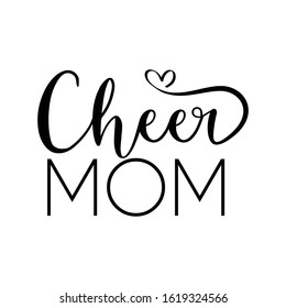 Cheer MOm love quote with heart black text perfect for mom birthday or mother day also you can used for T-shirt , mug , poster , Banner Or invitation