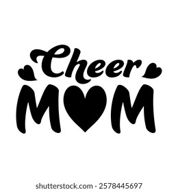 Cheer Mom phrase vector graphics with stylized lettering and hearts, symbolizing cheerleading pride. Perfect for custom apparel, decals, and merchandise celebrating supportive proud cheer moms