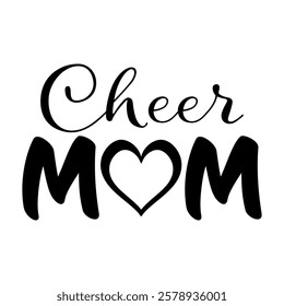 Cheer Mom phrase vector graphics with stylized lettering and a heart accent, symbolizing cheerleading pride. Perfect for custom apparel, decals, and merchandise celebrating supportive proud cheer moms