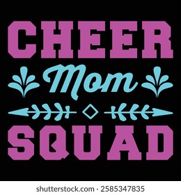 
Cheer Mom Squad. T-shirt Design. Vector Illustration.