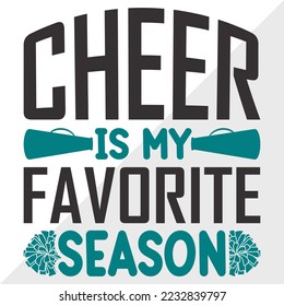 Cheer Is My Favorite Season SVG Printable Vector Illustration