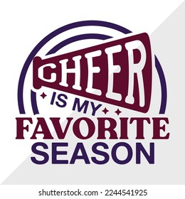 Cheer Is My Favorite Season SVG Printable Vector Illustration