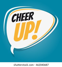 cheer up retro speech balloon