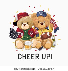 cheer up slogan with bear doll sport fans vector illustration