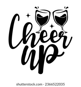  cheer up T-Shirt Design, Vector File 