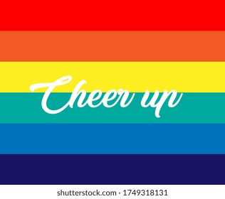 cheer up, beautiful greeting card background or template banner with rainbow theme. vector design illustration