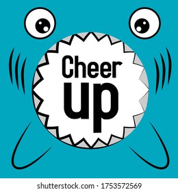 cheer up, beautiful greeting card background or banner with cute shark theme. vector
