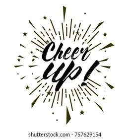 Cheer Up, Beautiful Greeting Card Poster With Calligraphy Text