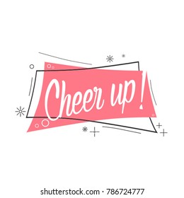 cheer up, beautiful greeting card with pink label
