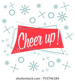 Cheer Up, beautiful greeting card with red label