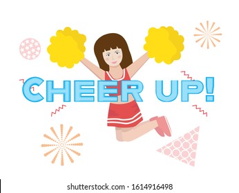 Cheer up,inspiration word and cheerleader girl vector illustration.