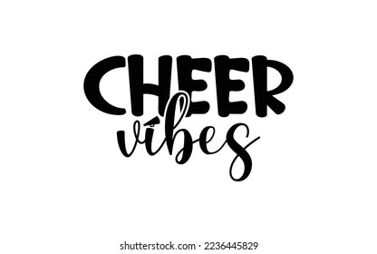 Cheer Vibes t-shirt design vector file svg