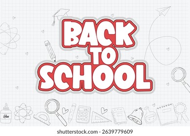 Cheerful 'Back to School' graphic featuring illustrated school supplies like pencils, calculators, and rulers, artfully arranged on a classic graph paper background.
