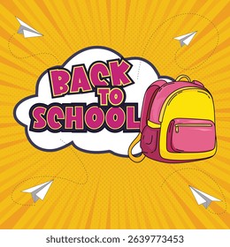 Cheerful back-to-school themed illustration featuring a pink and yellow backpack, a Back to School speech bubble, and flying paper airplanes on a vibrant yellow background.