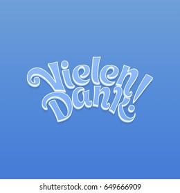 Cheerful calligraphic inscription Thank you very much written in German. Original font with a bent curvy letters on a blue background. Grateful text message intended for the German-speaking community.