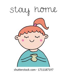 Cheerful cartoon girl holding cup coffee hand drawn vector illustration white background  Stay home lettering 