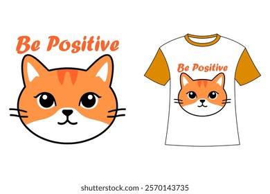 Cheerful cat illustration on a T-shirt promoting positivity. Perfect for cat lovers and a stylish way to spread joy and good vibes.