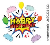 A cheerful and colorful birthday celebration design featuring pastel balloons, confetti, ribbons, and festive typography that reads “Happy Birthday to You.” 