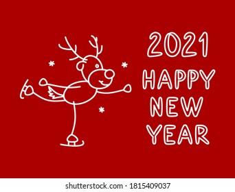 A cheerful deer is skating. Hand draw lettering "Happy New Year 2021". Vector illustration. Linear drawing of a deer on a red background. Template for postcards, print, textiles, fabrics, packaging.