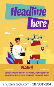 Cheerful delivery manager controlling drone carrying box. Man using remote control device, operating quadcopter, distributing parcel. For courier service, mobile transport, shipping concept