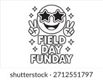 A cheerful drawing of a smiley face wearing sunglasses, making peace signs, and promoting field day.