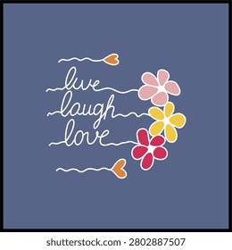 A cheerful and elegant vector illustration featuring the timeless phrase 