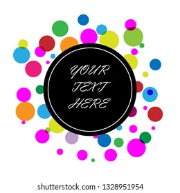 Cheerful festive background with colorful circles and a place for text