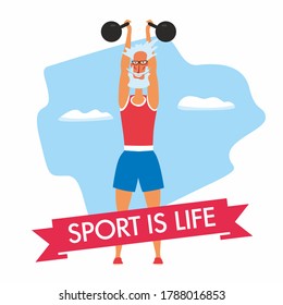 Cheerful grandfather lifts sports weights. The inscription Sport is life