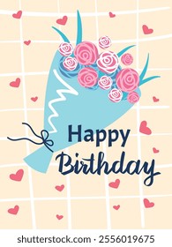 Cheerful happy birthday greeting card features a bouquet of pink and white roses wrapped in light blue paper, adorned with hearts on a grid background, creating a festive and romantic atmosphere