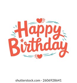 Cheerful "Happy Birthday" lettering design with a playful and festive look. Vector text design for greeting cards, invitations, and celebrations.