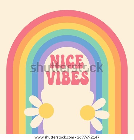 A cheerful illustration featuring a pastel rainbow arch with "NICE VIBES" text in a retro font and two daisy flowers on a light cream background.