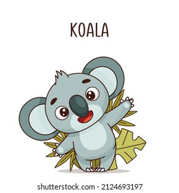 Cheerful koala stands and waves near the leaves and bushes. Vector illustration for designs, prints and patterns. Isolated on white background