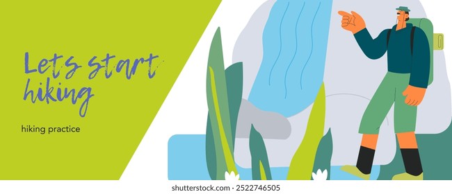 Cheerful male hiking and pointing on waterfall on nature background. Hiking outdoor adventure, active tourist, trekking, backpacking. Vector illustration. Let's start hiking. Website banner template.