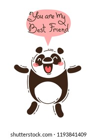 Cheerful panda screams You are my Best Friend. Vector illustration in cartoon style.