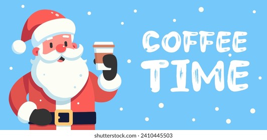 Cheerful Santa Claus and a cup of coffee, happy Christmas inscription and coffee time text, high quality vector illustration.