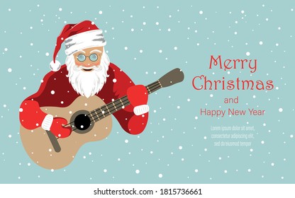 Cheerful Santa Claus plays the guitar. Background for covers, banners, flyers, splash screens. Merry Christmas and Happy New Year.