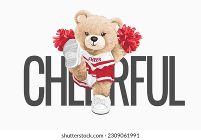 cheerful slogan with cute bear doll cheerleader vector illustration